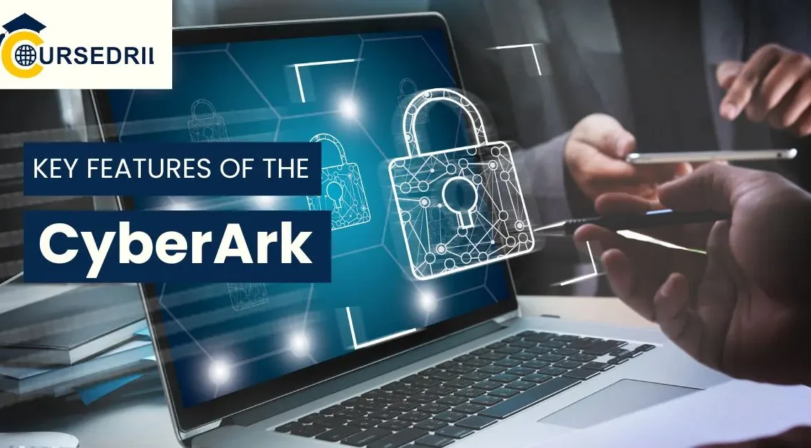 CyberArk Features