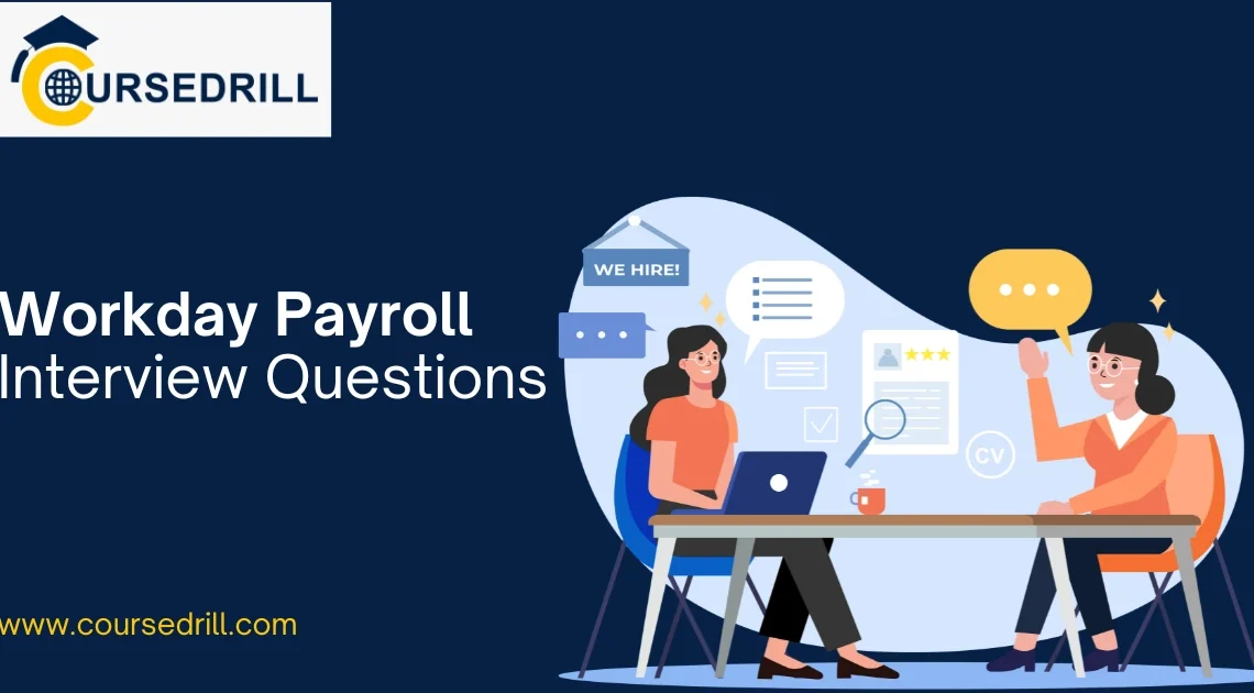 Workday Payroll Interview Questions 24 Workday Payroll Interview Questions