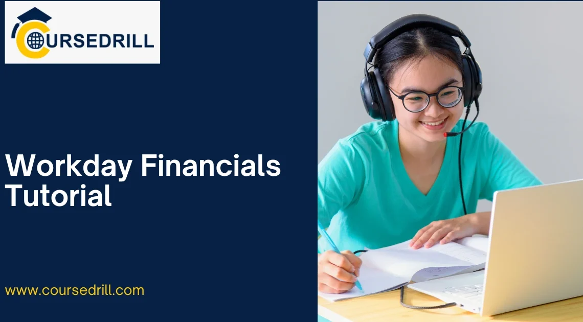 Workday Financials Tutorial 16 Workday Financials Tutorial