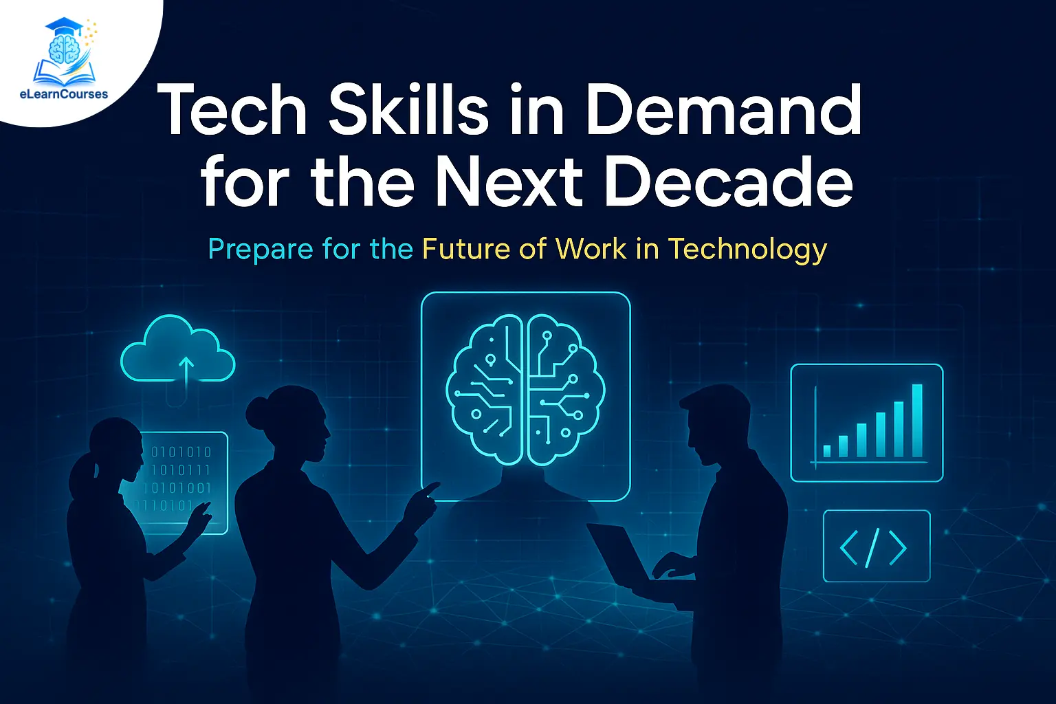 Tech Skills in Demand for the Next Decade